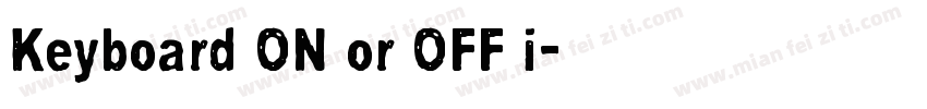 Keyboard ON or OFF i字体转换